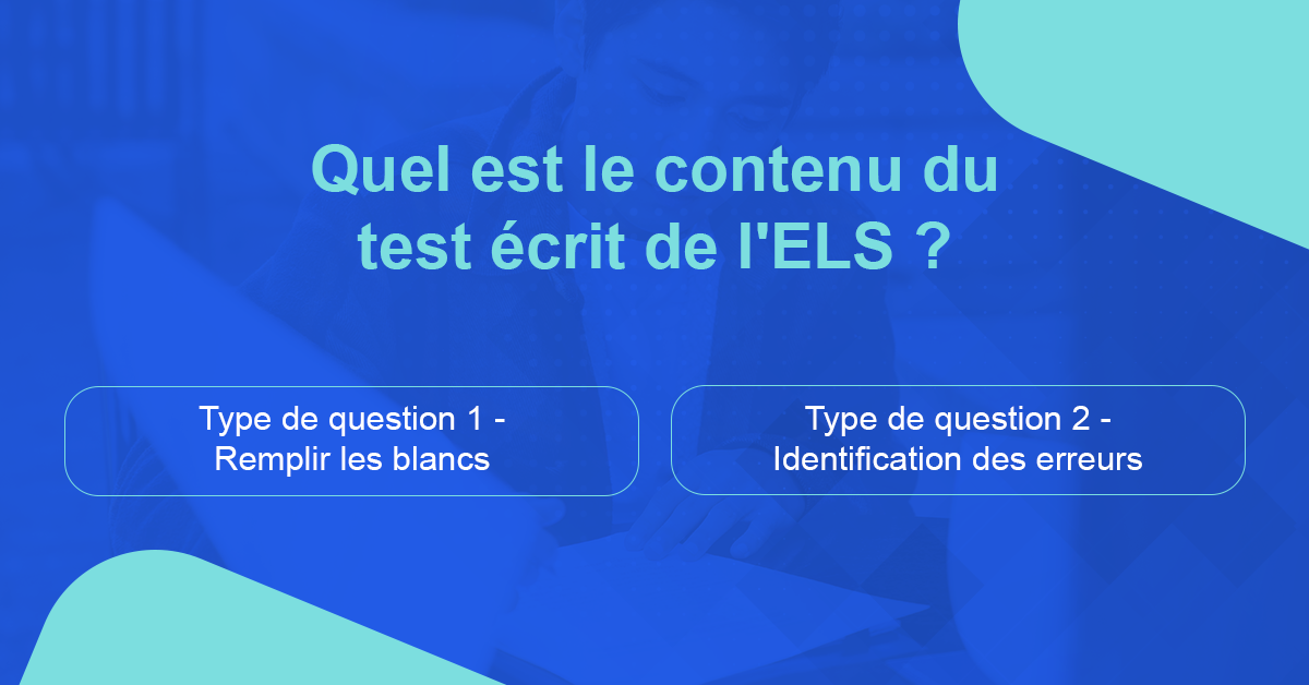 Quel est le contenu du test écrit de l'ELS ?