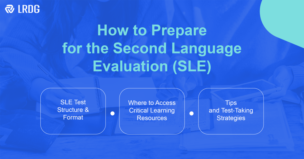 How to prepare for the Second Language Evaluation (SLE) ?