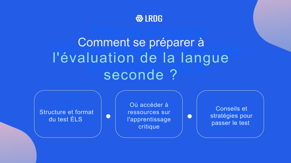 Guide ultime de préparation au test ÉLS - Comment se preparer a evaluation de la langue seconde