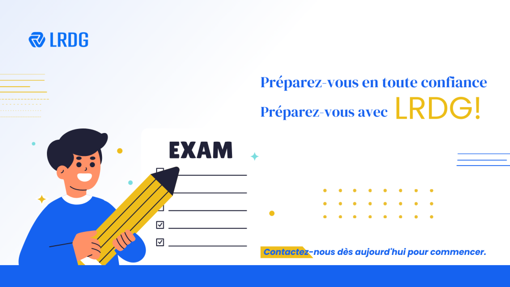 Préparez votre prochain examen en toute confiance avec LRDG. Contactez-nous dès aujourd'hui pour commencer en cliquant sur l'image.