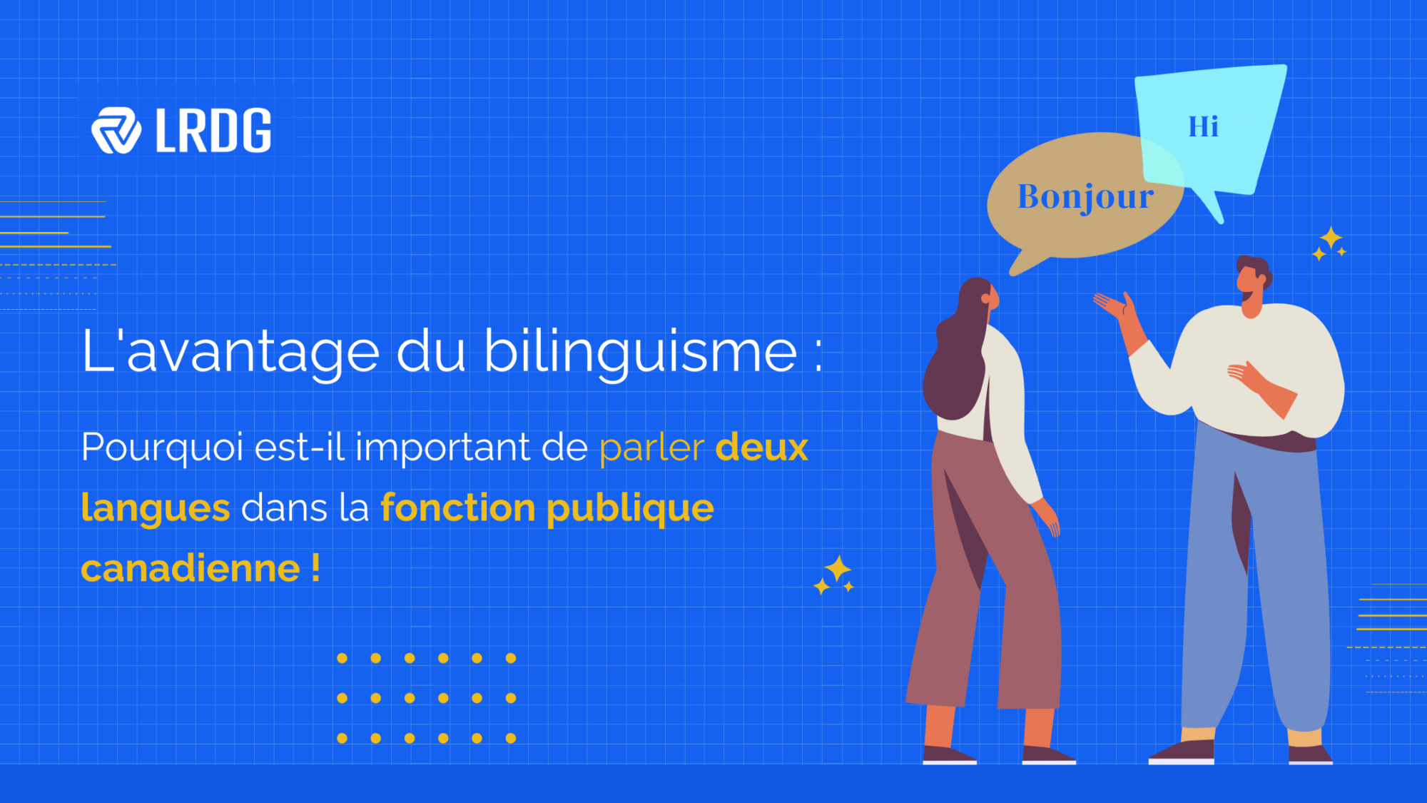 Les avantages du bilinguisme dans la fonction publique canadienne