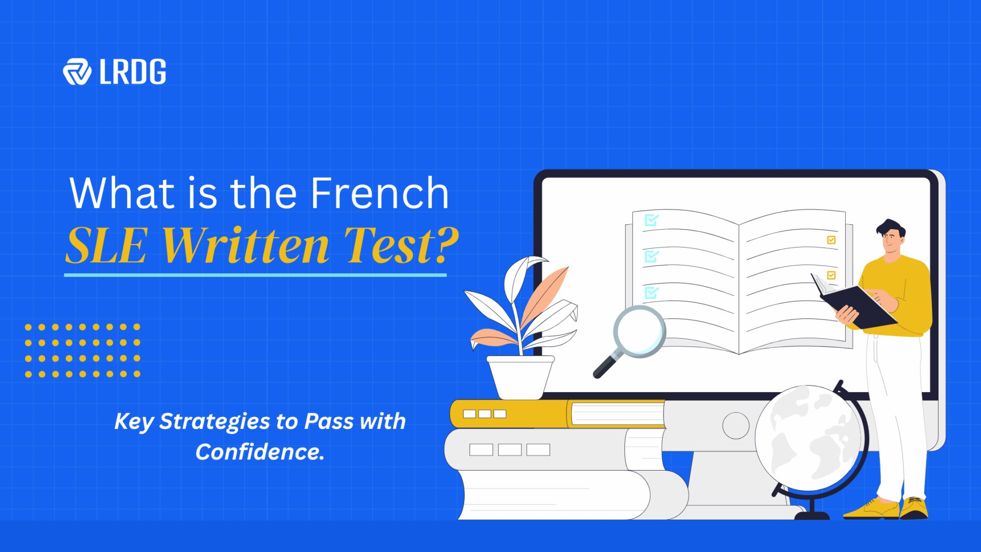 SLE French Written Test Tips: Key Strategies to Pass with Confidence